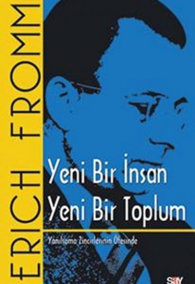 Yeni Bir İnsan Yeni Bir Toplum Yeni Bir İnsan Yeni Bir Toplum