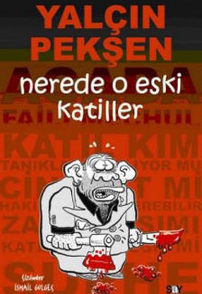 Nerde O Eski Katiller Nerde O Eski Katiller
