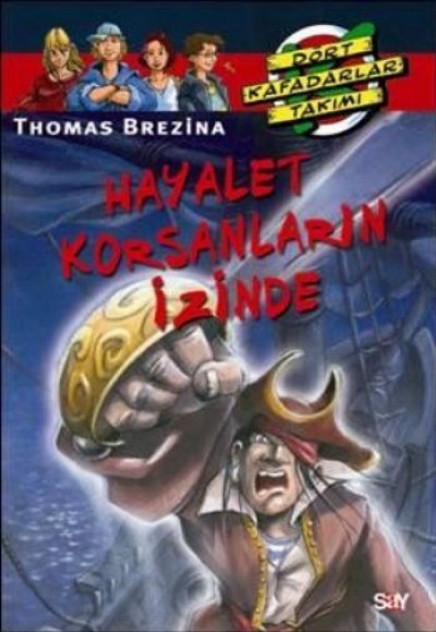 Dört Kafadarlar Takımı 64 - Hayalet Korsanların İzinde