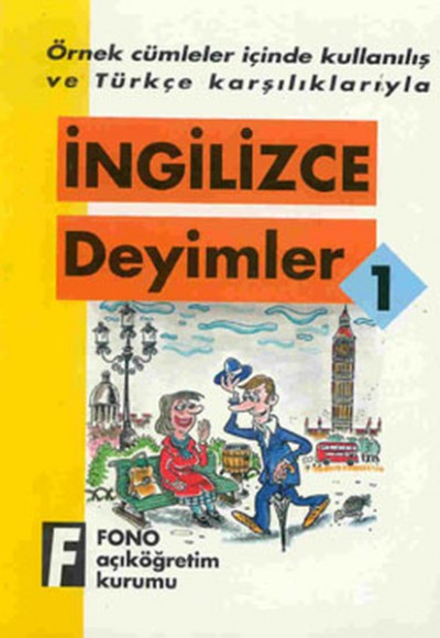 İngilizce Deyimler 1 İngilizce Deyimler 1