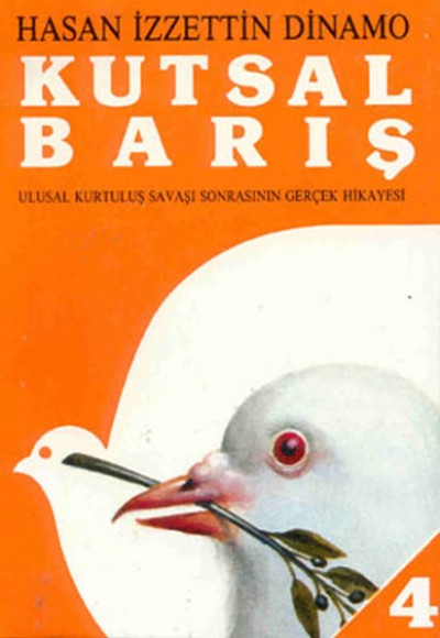 Kutsal Barış 4 / Ulusal Kurtuluş Savaşı Sonrasının Gerçek Hikayesi Kutsal Barış 4 / Ulusal Kurtuluş Savaşı Sonrasının Gerçek Hikayesi