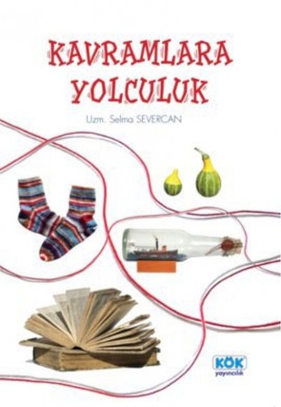 Kavramlara Yolculuk Kavramlara Yolculuk