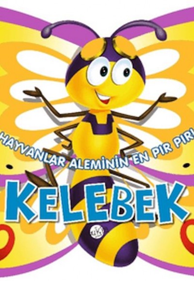 Hayvanlar Aleminin En Pır Pırı : Kelebek