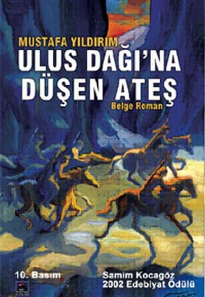Ulus Dağına Düşen Ateş Ulus Dağına Düşen Ateş