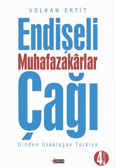 Endişeli Muhafazakar Çağı Endişeli Muhafazakar Çağı
