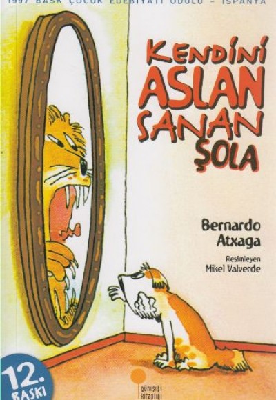 Kendini Aslan Sanan Şola