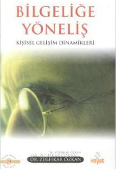 Bilgeliğe Yöneliş Bilgeliğe Yöneliş