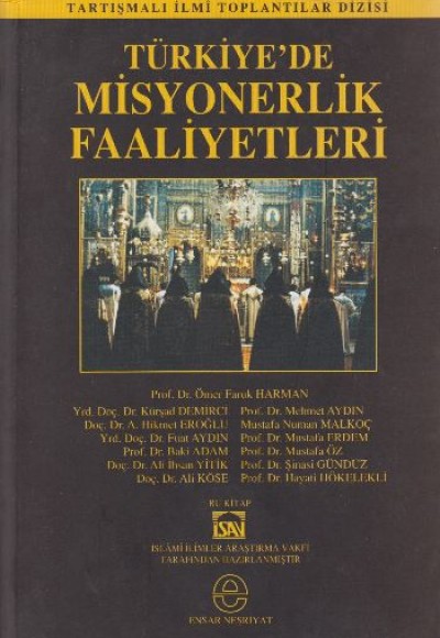 Türkiye’de Misyonerlik Faaliyetleri Türkiye’de Misyonerlik Faaliyetleri