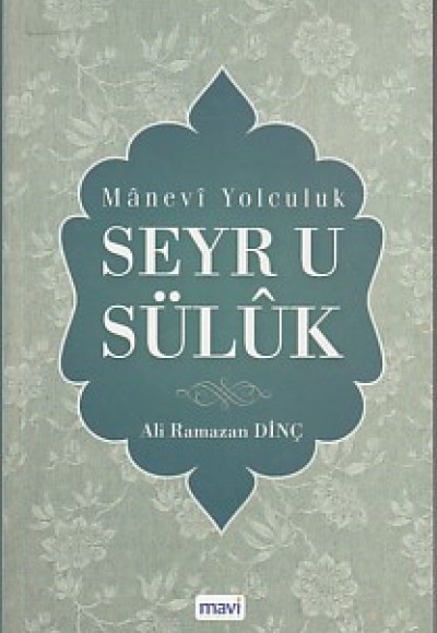 Manevi Yolculuk Seyru Süluk Manevi Yolculuk Seyru Süluk