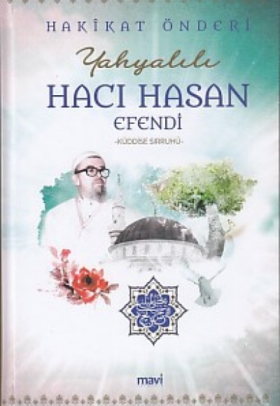Hakikat Önderi Yahyalılı Hacı Hasan Efendi Hakikat Önderi Yahyalılı Hacı Hasan Efendi