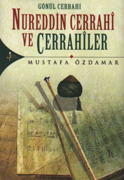 Nureddin Cerrahi ve Cerrahiler Nureddin Cerrahi ve Cerrahiler