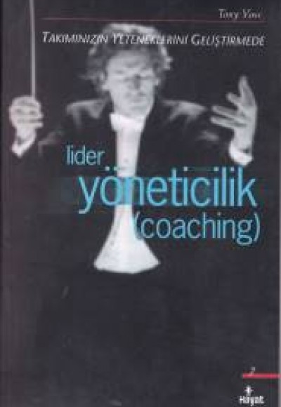 Lider Yöneticilik (Coaching) Lider Yöneticilik (Coaching)