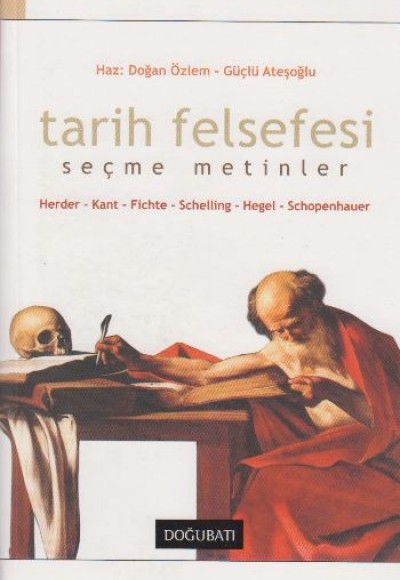 Tarih Felsefesi - Seçme Metinler Tarih Felsefesi - Seçme Metinler