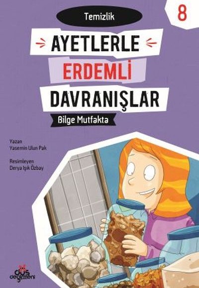 Ayetlerle Erdemli Davranışlar 8 - Bilge Mutfakta
