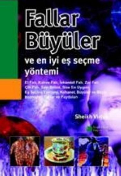 Fallar, Büyüler ve En İyi Eş Seçme Yöntemi Fallar, Büyüler ve En İyi Eş Seçme Yöntemi