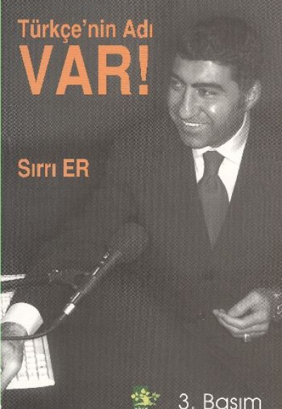 Türkçe'nin Adı Var! Türkçe'nin Adı Var!
