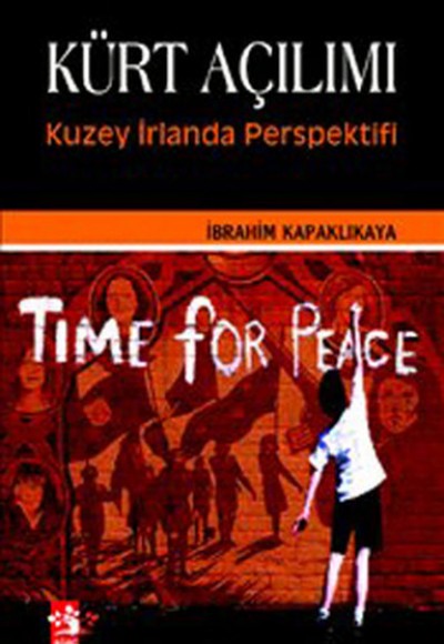Kürt Açılımı - Kuzey İrlanda Perspektifi Kürt Açılımı - Kuzey İrlanda Perspektifi