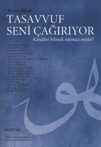Tasavvuf Seni Çağırıyor Kendini Bilmek İstemez misin? Tasavvuf Seni Çağırıyor Kendini Bilmek İstemez misin?