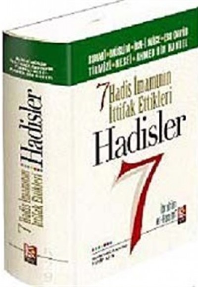 7 Hadis İmamının İttifak Ettikleri Hadisler (şamua)