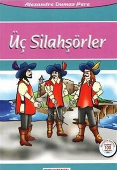 Üç Silahşörler 100 Temel Eser Üç Silahşörler 100 Temel Eser