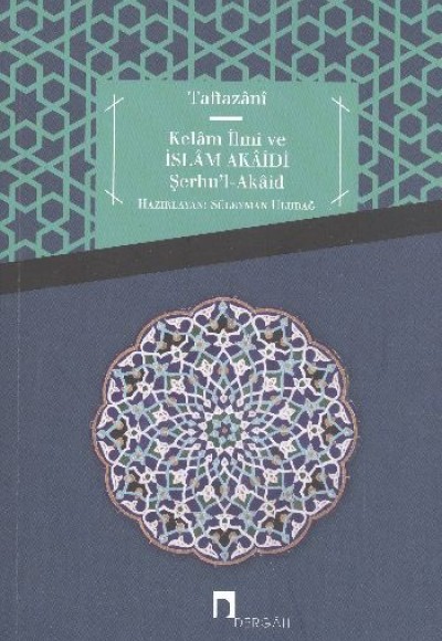 Kelam İlmi ve İslam Akaidi Şerhu'l-Akaid Kelam İlmi ve İslam Akaidi Şerhu'l-Akaid