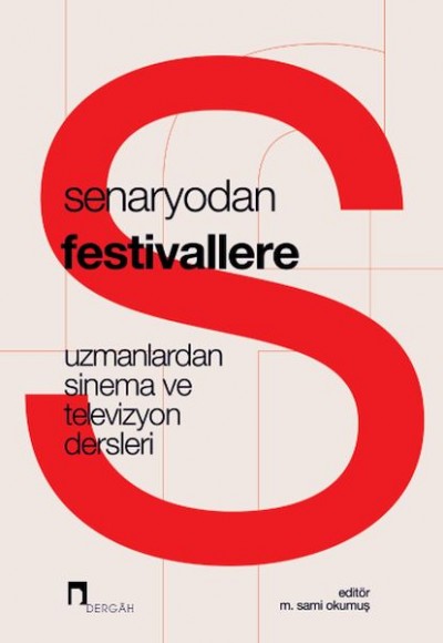 Senaryodan Festivallere Senaryodan Festivallere