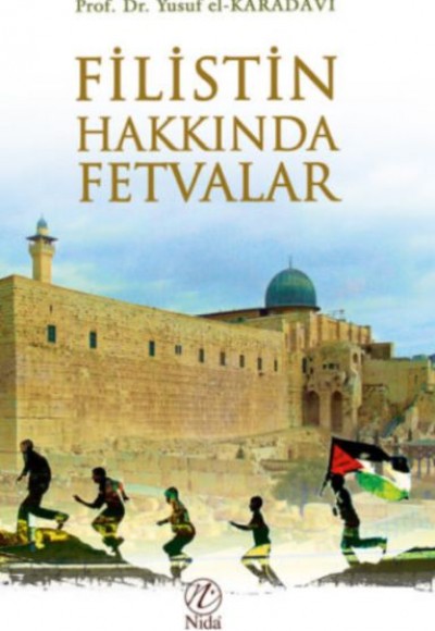 Filistin Hakkında Fetvalar Filistin Hakkında Fetvalar