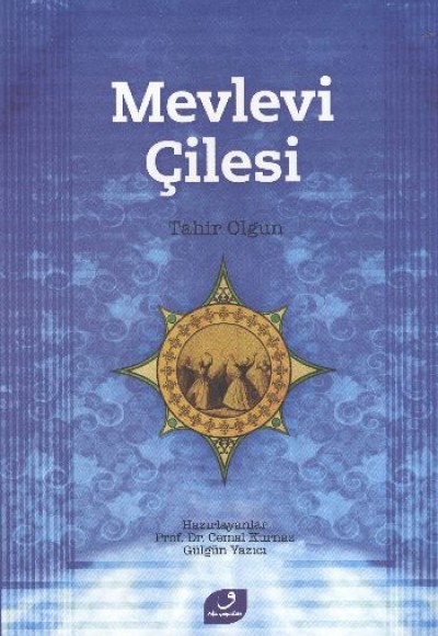 Mevlevi Çilesi Mevlevi Çilesi