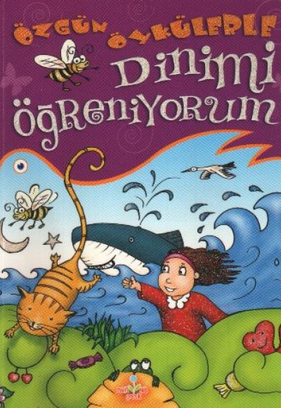 Özgün Öykülerle Dinimi Öğreniyorum Özgün Öykülerle Dinimi Öğreniyorum