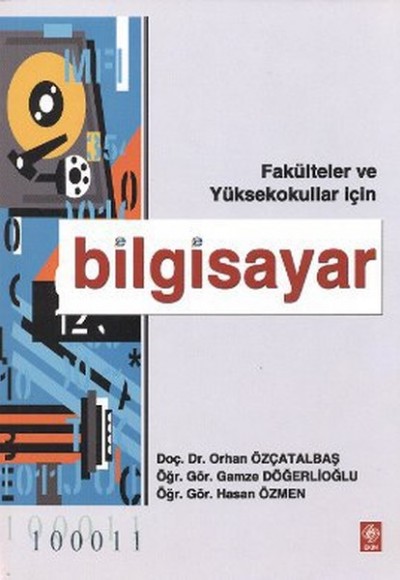 Bilgisayar Fakülteler ve Yüksekokullar İçin Bilgisayar Fakülteler ve Yüksekokullar İçin