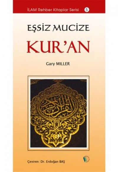 Eşsiz Mucize Kur’an Eşsiz Mucize Kur’an