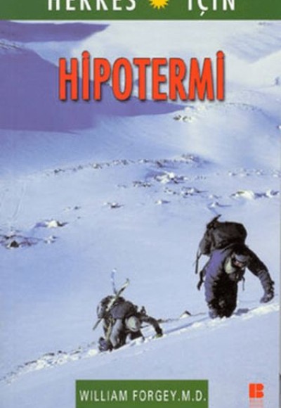 Herkes İçin Hipotermi Herkes İçin Hipotermi