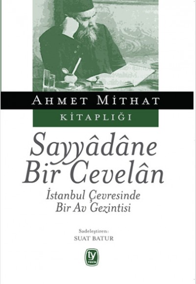 Sayyadane Bir Cevelan Sayyadane Bir Cevelan