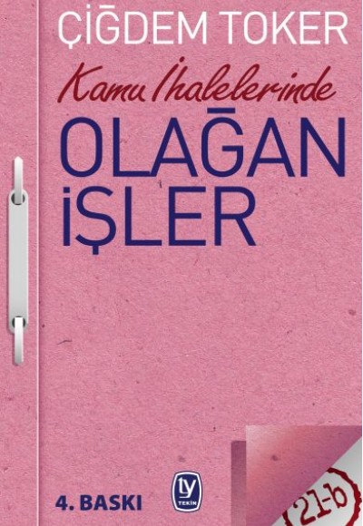 Kamu İhalelerinde Olağan İşler Kamu İhalelerinde Olağan İşler