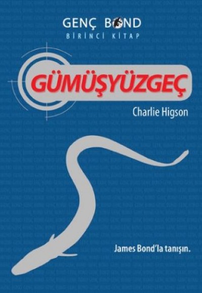 Gümüşyüzgeç - Genç Bond 1. Kitap Gümüşyüzgeç - Genç Bond 1. Kitap