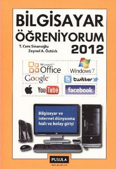 Bilgisayar Öğreniyorum 2012 Bilgisayar Öğreniyorum 2012