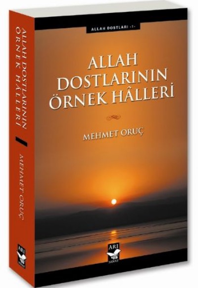 Allah Dostlarının Örnek Halleri Allah Dostlarının Örnek Halleri