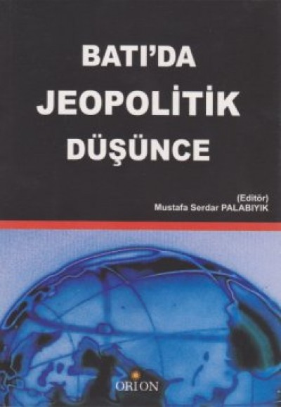 Batı'da Jeopolitik Düşünce Batı'da Jeopolitik Düşünce