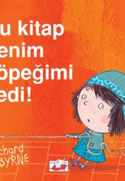 Bu Kitap Benim Köpeğimi Yedi! Bu Kitap Benim Köpeğimi Yedi!