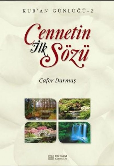 Cennetin İlk Sözü / Kur'an Günlüğü 2 Cennetin İlk Sözü / Kur'an Günlüğü 2