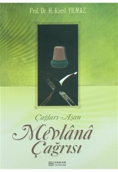 Çağları Aşan Mevlana Çağrısı Çağları Aşan Mevlana Çağrısı
