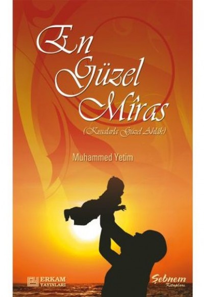 En Güzel Miras En Güzel Miras