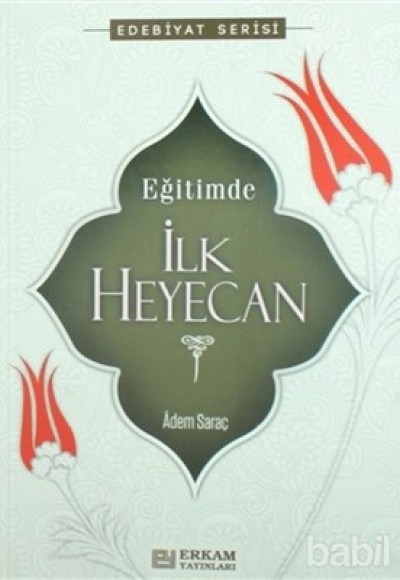 Eğitimde İlk Heyecan Eğitimde İlk Heyecan