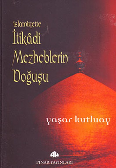 İslamıyette ıtıkadı Mezheplerın İslamıyette ıtıkadı Mezheplerın