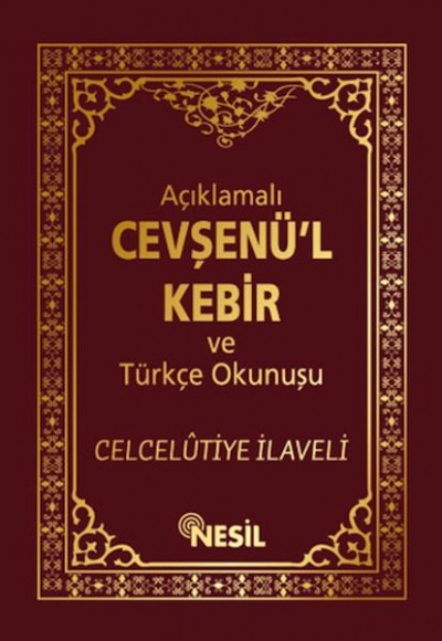 Açıklamalı Cevşenü’l Kebir Ve Türkçe Okunuşu