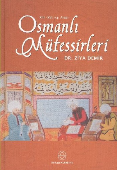 Osmanlı Müfessirleri Osmanlı Müfessirleri