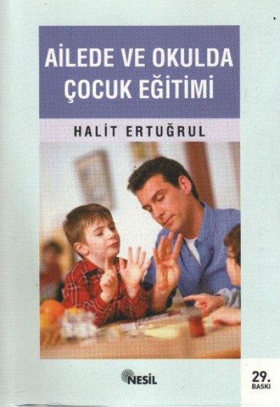 Ailede ve Okulda Çocuk Eğitimi Ailede ve Okulda Çocuk Eğitimi