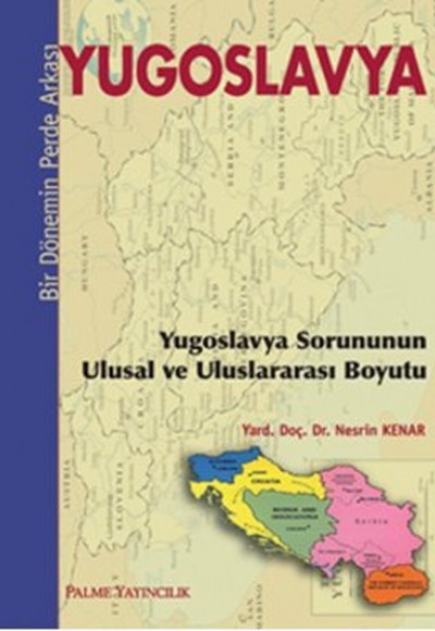 Yugoslavya - Bir Dönemin Perde Arkası