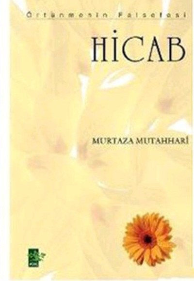 Hicab - Örtünmenin Felsefesi Hicab - Örtünmenin Felsefesi