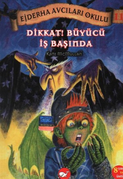 Ejderha Avcıları Okulu 11 Dikkat! Büyücü İş Başında Ejderha Avcıları Okulu 11 Dikkat! Büyücü İş Başında